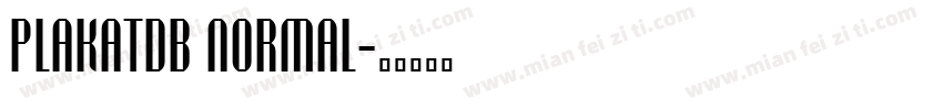 PlakatDB Normal字体转换